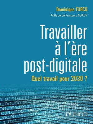 cover image of Travailler à l'ère post-digitale